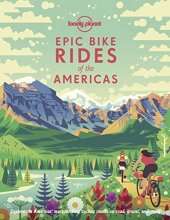 Cover art for Lonely Planet Epic Bike Rides of the Americas 1