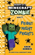 Cover art for Diary of a Minecraft Zombie Book 13: Friday Night Frights
