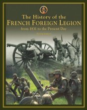 Cover art for The History of the French Foreign Legion: From 1831 to Present Day