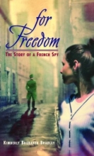 Cover art for For Freedom: The Story of a French Spy