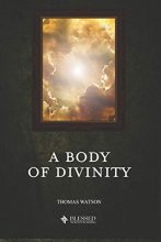 Cover art for A Body of Divinity (Illustrated)