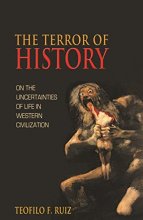 Cover art for The Terror of History: On the Uncertainties of Life in Western Civilization
