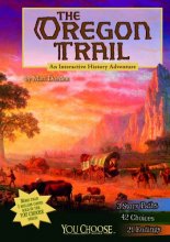 Cover art for The Oregon Trail: An Interactive History Adventure (You Choose: History)