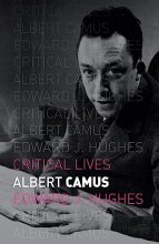 Cover art for Albert Camus (Critical Lives)