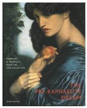 Cover art for The Pre-Raphaelite Dream: Drawings and Paintings from the Tate Collection