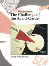 Cover art for The Challenge of the Avant-Garde (Art and Its Histories)