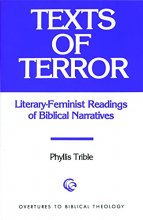 Cover art for Texts of Terror: Literary-Feminist Readings of Biblical Narratives (Overtures to Biblical Theology)