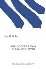 Cover art for The Goddess Anat in Ugaritic Myth (Dissertation (Paperback))