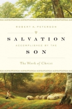Cover art for Salvation Accomplished by the Son: The Work of Christ