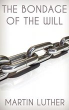 Cover art for The Bondage of the Will