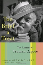 Cover art for Too Brief a Treat: The Letters of Truman Capote