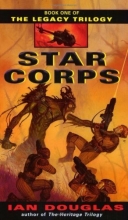 Cover art for Star Corps (The Legacy Trilogy, Book 1)