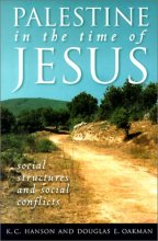 Cover art for Palestine in the Time of Jesus: Social Structures & Social Conflicts
