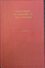 Cover art for Treatment, or Healing By True Prayer: Fourth Edition