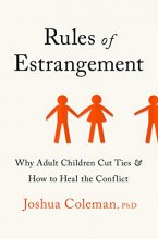 Cover art for Rules of Estrangement: Why Adult Children Cut Ties and How to Heal the Conflict