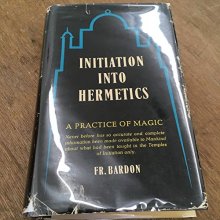 Cover art for Initiation Into Hermetics: a Course of Instruction in Ten Stages Theory and Practice Volume I
