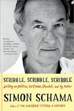 Cover art for Scribble, Scribble, Scribble: Writing on Politics, Ice Cream, Churchill, and My Mother