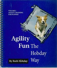 Cover art for Agility Fun the Hobday Way: Agility Training for Puppies: 1