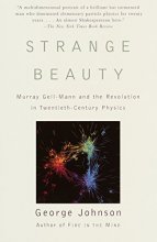 Cover art for Strange Beauty: Murray Gell-Mann and the Revolution in Twentieth-Century Physics