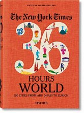 Cover art for The New York Times 36 Hours World: 150 Cities from Abu Dhabi to Zurich