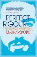 Cover art for Perfect Rigour: A Genius and the Mathematical Breakthrough of the Century