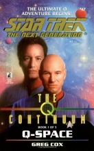 Cover art for The Q Continuum: Q-Space (Star Trek The Next Generation, Book 47)