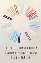 Cover art for The Weil Conjectures: On Math and the Pursuit of the Unknown