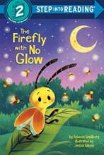 Cover art for The Firefly with No Glow (Step into Reading)