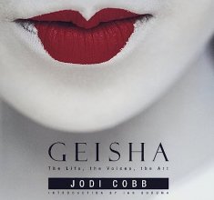 Cover art for Geisha: The Life, the Voices, the Art