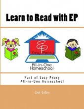 Cover art for Learn to Read with EP: Part of the Easy Peasy All-in-One Homeschool