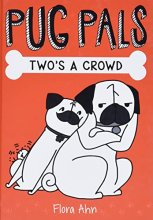Cover art for Two's A Crowd (Pug Pals #1) (1)