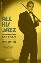 Cover art for All His Jazz: The Life And Death Of Bob Fosse