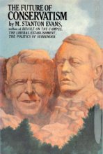 Cover art for The future of conservatism;: From Taft to Reagan and beyond,