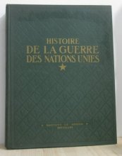 Cover art for Histoire de la guerre des nations unies tome I & II Published 1939-1945