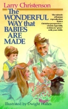 Cover art for The Wonderful Way That Babies Are Made