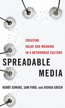 Cover art for Spreadable Media: Creating Value and Meaning in a Networked Culture (Postmillennial Pop, 15)