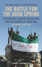Cover art for The Battle for the Arab Spring: Revolution, Counter-Revolution and the Making of a New Era