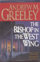 Cover art for The Bishop in the West Wing: A Bishop Blackie Ryan Novel