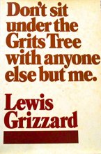 Cover art for Don't Sit Under The Grits Tree With Anyone Else But Me