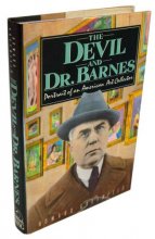Cover art for The Devil and Dr. Barnes: Portrait of an American Art Collector