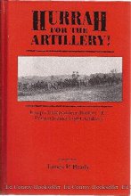 Cover art for Hurrah for the Artillery!: Knap's Independent Battery "E", Pennsylvania Light Artillery