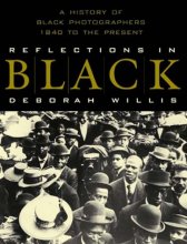 Cover art for Reflections in Black: A History of Black Photographers, 1840 to the Present