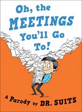 Cover art for Oh, The Meetings You'll Go To!: A Parody