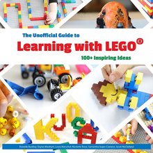 Cover art for The Unofficial Guide to Learning with Lego®: 100+ Inspiring Ideas (Lego Ideas)
