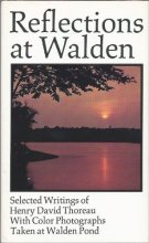 Cover art for Reflections At Walden, selected writings of Henry David Thoreau with Color Photographs Taken at Walden Pond