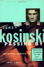 Cover art for Passing By: Selected Essays, 1962-1991 (Kosinski, Jerzy)