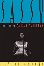 Cover art for Sassy: The Life Of Sarah Vaughan