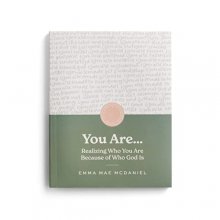 Cover art for You Are: Realizing Who You Are Because of Who God Is