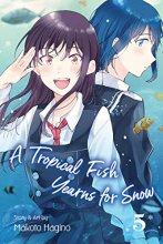 Cover art for A Tropical Fish Yearns for Snow, Vol. 5 (5)