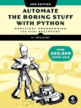Cover art for Automate the Boring Stuff with Python, 2nd Edition: Practical Programming for Total Beginners